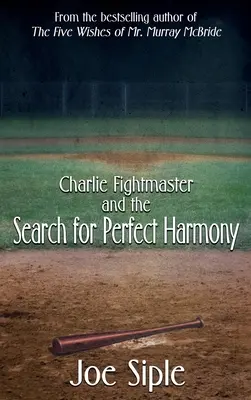 Charlie Fightmaster i poszukiwanie idealnej harmonii - Charlie Fightmaster and the Search for Perfect Harmony