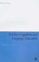 Poznanie i edukacja językowa nauczycieli: Badania i praktyka - Teacher Cognition and Language Education: Research and Practice