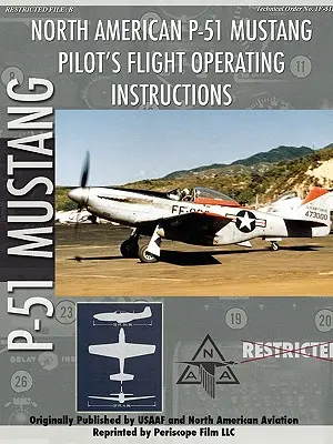 Podręcznik pilota myśliwca P-51 Mustang - P-51 Mustang Pilot's Flight Manual