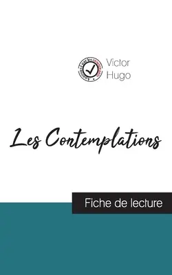 Les Contemplations Victora Hugo (przewodnik po lekturze i pełna analiza dzieła) - Les Contemplations de Victor Hugo (fiche de lecture et analyse complte de l'oeuvre)