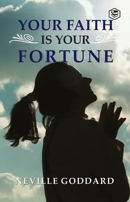 Twoja wiara jest twoją fortuną - Your Faith is Your Fortune