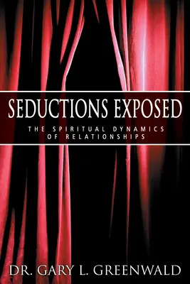 Uwodzenie obnażone - Seductions Exposed