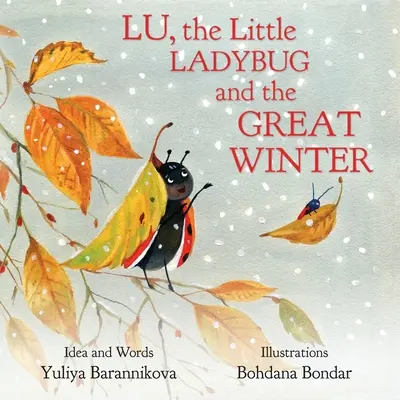Lu, mała biedronka i wielka zima - Lu, the Little Ladybug and the Great Winter