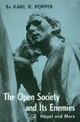 Społeczeństwo otwarte i jego wrogowie, tom 2: Przypływ proroctwa: Hegel, Marks i następstwa - Open Society and Its Enemies, Volume 2: The High Tide of Prophecy: Hegel, Marx, and the Aftermath