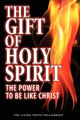 Dar Ducha Świętego: Moc bycia jak Chrystus - The Gift Of Holy Spirit: The Power To Be Like Christ