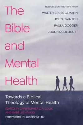 Biblia i zdrowie psychiczne: W kierunku biblijnej teologii zdrowia psychicznego - The Bible and Mental Health: Towards a Biblical Theology of Mental Health