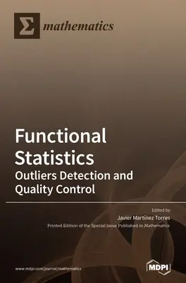 Statystyka funkcjonalna: Wykrywanie wartości odstających i kontrola jakości - Functional Statistics: Outliers Detection and Quality Control