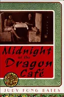 Północ w smoczej kawiarni - Midnight at the Dragon Cafe