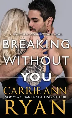 Zerwanie bez ciebie - Breaking Without You