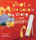 Co na świecie jest nie tak z Gisbertem? - What in the World Is Wrong with Gisbert?