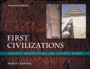 Pierwsze cywilizacje: Starożytna Mezopotamia i Starożytny Egipt - First Civilizations: Ancient Mesopotamia and Ancient Egypt