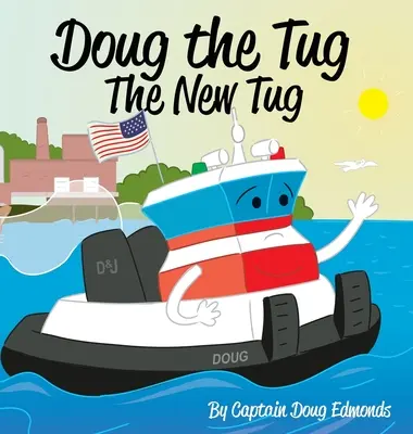 Doug the Tug: Nowy holownik - Doug the Tug: The New Tug