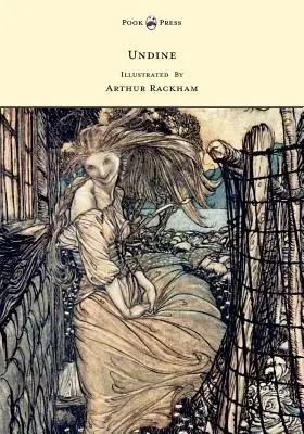 Undine - ilustrowana przez Arthura Rackhama - Undine - Illustrated by Arthur Rackham