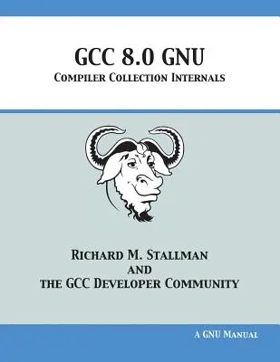 GCC 8.0 Wewnętrzne elementy kolekcji kompilatorów GNU - GCC 8.0 GNU Compiler Collection Internals