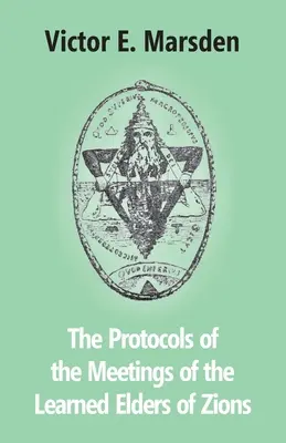 Protokoły Spotkań Uczonych Starszych Syjonu - The Protocols Of The Meetings Of The Learned Elders Of Zions