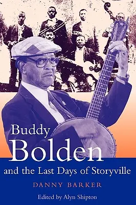 Buddy Bolden i ostatnie dni Storyville - Buddy Bolden and the Last Days of Storyville