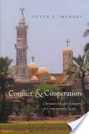 Konflikt i współpraca: Relacje chrześcijańsko-muzułmańskie we współczesnym Egipcie - Conflict & Cooperation: Christian-Muslim Relations in Contemporary Egypt