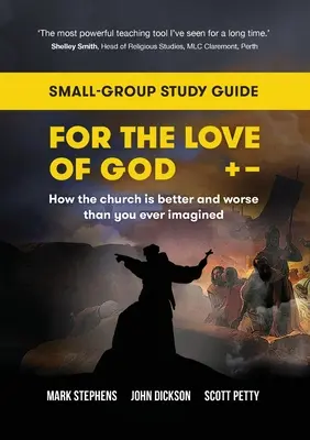 Z miłości do Boga: Jak kościół jest lepszy i gorszy, niż kiedykolwiek sobie wyobrażałeś: Przewodnik do studiowania w małych grupach - For the Love of God: How the church is better and worse than you ever imagined: Small-group study guide