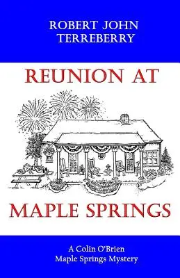 Reunion at Maple Springs: Tajemnica Maple Springs Colina O'Briena - Reunion at Maple Springs: A Colin O'Brien Maple Springs Mystery