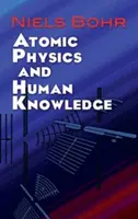 Fizyka atomowa i ludzka wiedza - Atomic Physics and Human Knowledge