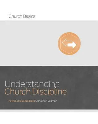 Zrozumienie dyscypliny kościelnej - Understanding Church Discipline