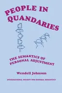 Ludzie w tarapatach: Semantyka osobistego dostosowania - People in Quandaries: The Semantics of Personal Adjustment