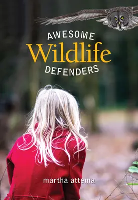 Niesamowici obrońcy dzikiej przyrody - Awesome Wildlife Defenders