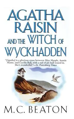 Agatha Raisin i czarownica z Wyckhadden: Tajemnica Agathy Raisin - Agatha Raisin and the Witch of Wyckhadden: An Agatha Raisin Mystery