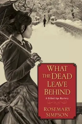Co umarli zostawiają za sobą - What the Dead Leave Behind