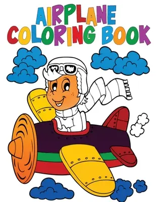 Kolorowanka Samolot: Książka ćwiczeń dla dzieci - Airplane Coloring Book: Activity Book for Kids