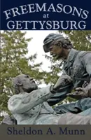 Masoni w Gettysburgu - Freemasons at Gettysburg