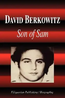 David Berkowitz - Syn Sama (Biografia) - David Berkowitz - Son of Sam (Biography)