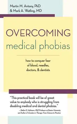 Przezwyciężanie fobii medycznych - Overcoming Medical Phobias