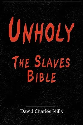 Nieświęta Biblia Niewolników - Unholy The Slaves Bible