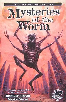 Tajemnice robaka: Earle Tales of the Cthulhu Mythos - Mysteries of the Worm: Earle Tales of the Cthulhu Mythos