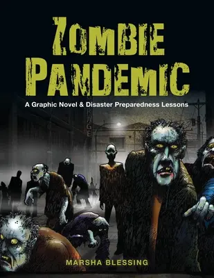 Pandemia zombie: Powieść graficzna i lekcje gotowości na wypadek katastrofy - Zombie Pandemic: A Graphic Novel & Disaster Preparedness Lessons