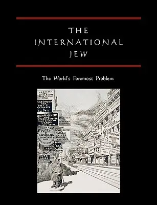 Międzynarodowy Żyd: Największy problem świata - The International Jew: The World's Foremost Problem