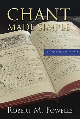 Chant Made Simple - wydanie drugie - Chant Made Simple - Second Edition