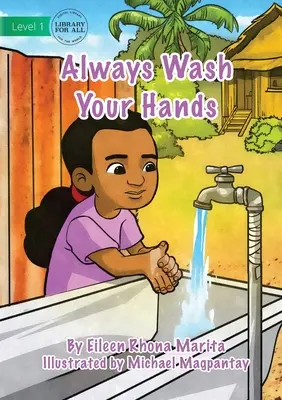 Zawsze myj ręce - Always Wash Your Hands
