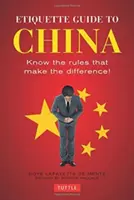 Etiquette Guide to China: Poznaj zasady, które robią różnicę! - Etiquette Guide to China: Know the Rules That Make the Difference!