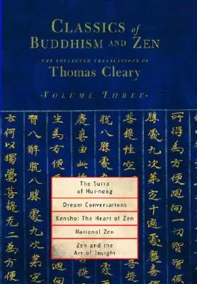 Sutra Hui-Nenga, Rozmowy o snach, Kensho: Serce zen, Racjonalny zen, Zen i sztuka wglądu - The Sutra of Hui-Neng, Dream Conversations, Kensho: The Heart of Zen, Rational Zen, Zen and the Art of Insight