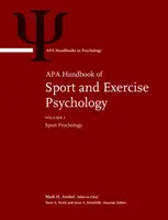 APA Handbook of Sport and Exercise Psychology: Vol. 1: Psychologia sportu; Vol. 2: Psychologia wysiłku fizycznego - APA Handbook of Sport and Exercise Psychology: Vol. 1: Sport Psychology; Vol. 2: Exercise Psychology