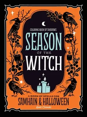 Kolorowanka Cienie: Sezon czarownic: Zaklęcia na Samhain i Halloween - Coloring Book of Shadows: Season of the Witch: Spells for Samhain and Halloween