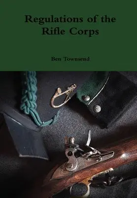 Regulamin Korpusu Strzelców - Regulations of the Rifle Corps