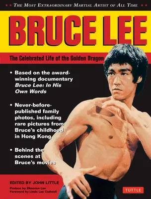 Bruce Lee: Sławne życie złotego smoka - Bruce Lee: The Celebrated Life of the Golden Dragon