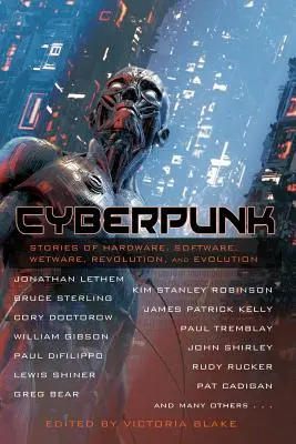 Cyberpunk: historie o sprzęcie, oprogramowaniu, mokrym oprogramowaniu, rewolucji i ewolucji - Cyberpunk: Stories of Hardware, Software, Wetware, Revolution, and Evolution