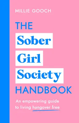 Podręcznik stowarzyszenia trzeźwych dziewcząt - The Sober Girl Society Handbook