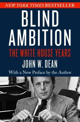 Ślepa ambicja: Lata w Białym Domu - Blind Ambition: The White House Years