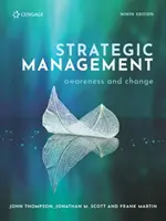 Świadomość i zmiana w zarządzaniu strategicznym (Thompson John (Roger M Bale Professor of Entrepreneurship University of Huddersfield)) - Strategic Management Awareness and Change (Thompson John (Roger M Bale Professor of Entrepreneurship University of Huddersfield))