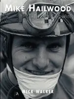 Mike Hailwood - ulubieniec kibiców - Mike Hailwood - The Fan's Favourite